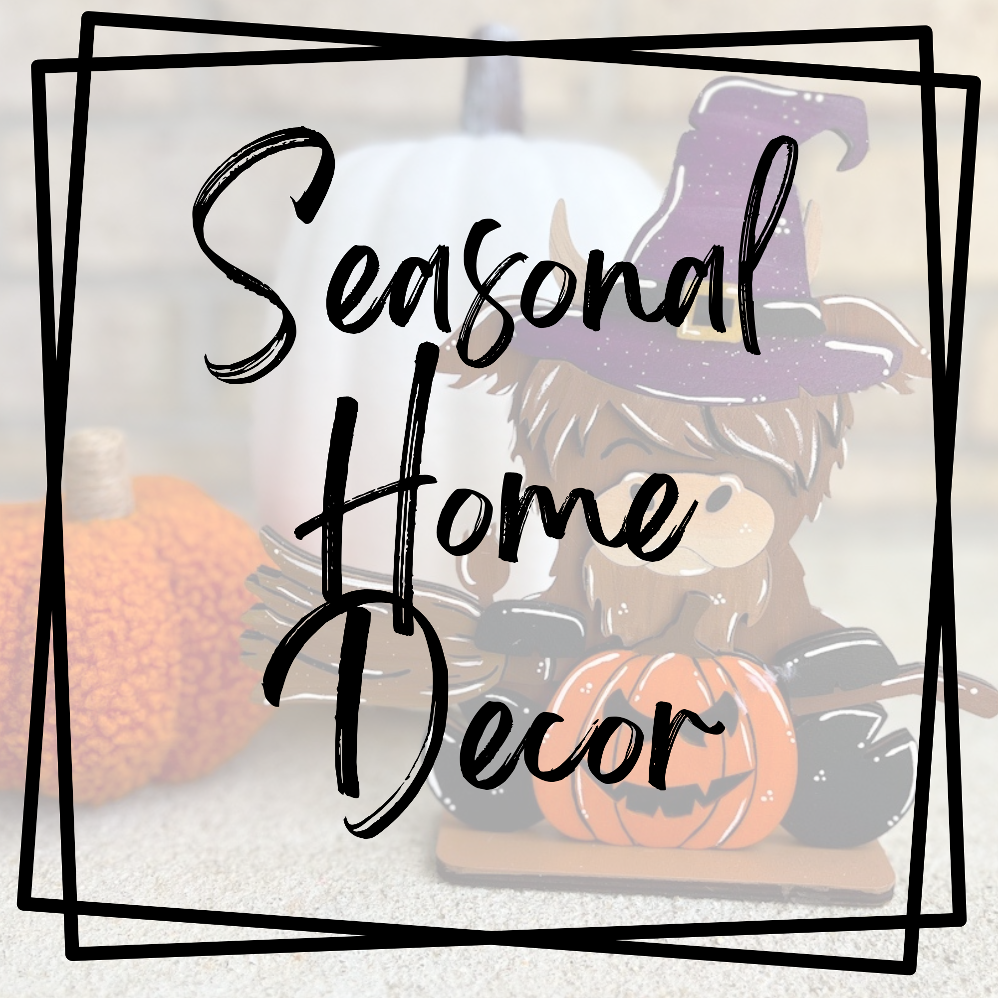 Seasonal Home Decor